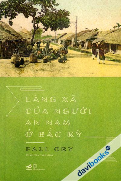 Làng Xã Của Người An Nam Ở Bắc Kỳ