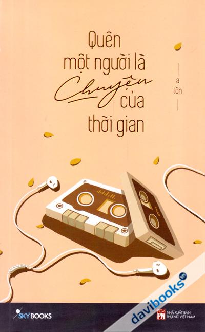 Quên Một Người Là Chuyện Của Thời Gian