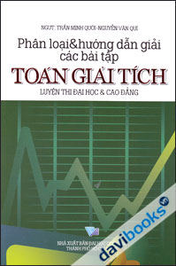 Phân Loại Và Hướng Dẫn Giải Các Bài Tập Toán Giải Tích