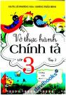 Vở Thực Hành Chính Tả 3 Tập 2