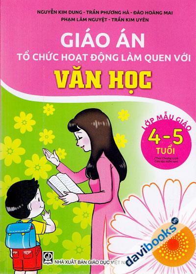 Giáo Án Tổ Chức Hoạt Động Làm Quen Với Văn Học Lớp Mẫu Giáo 4 5 Tuổi