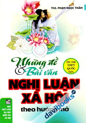 Những Đề Bài Văn Nghị Luận Xã Hội Theo Hướng Mở