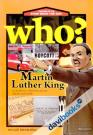 Chuyện Kể Về Danh Nhân Thế Giới Who Martin Luther King