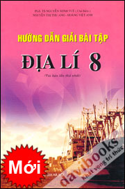 Hướng Dẫn Giải Bài Tập Địa Lí 8