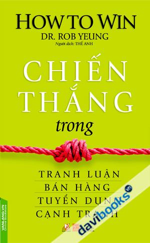 Chiến Thắng Trong Tranh Luận Bán Hàng Tuyển Dụng Cạnh Tranh