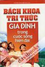 Bách Khoa Tri Thức Gia Đình Trong Cuộc Sống Hiện Đại