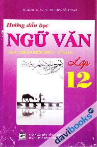 Hướng Dẫn Học Ngữ Văn Lớp 12