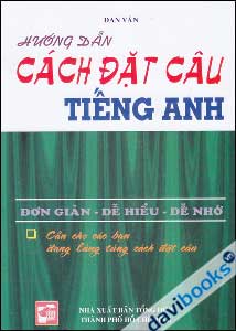Hướng Dẫn Cách Đặt Câu Tiếng Anh