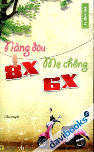 Nàng Dâu 8x, Mẹ Chồng 6x