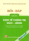 Hỏi - Đáp Môn Kinh Tế Chính Trị Mác - Lênin (Dành Cho Bậc Đại Học Hệ Chuyên Và Không Chuyên Lý Luận Chính Trị) Hỏi - Đáp Môn Kinh Tế Chính Trị Mác - Lênin (Dành Cho Bậc Đại Học Hệ Chuyên Và Không Chuyên Lý Luận Chính Trị)