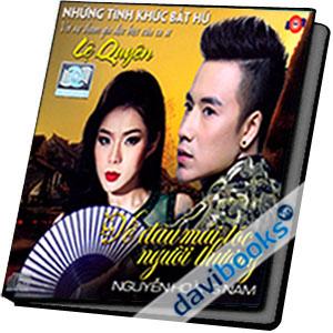 Những Tình Khúc Bất Hủ Lệ Quyên Về Đâu Mái Tóc Người Thương Nguyễn Hoàng Nam