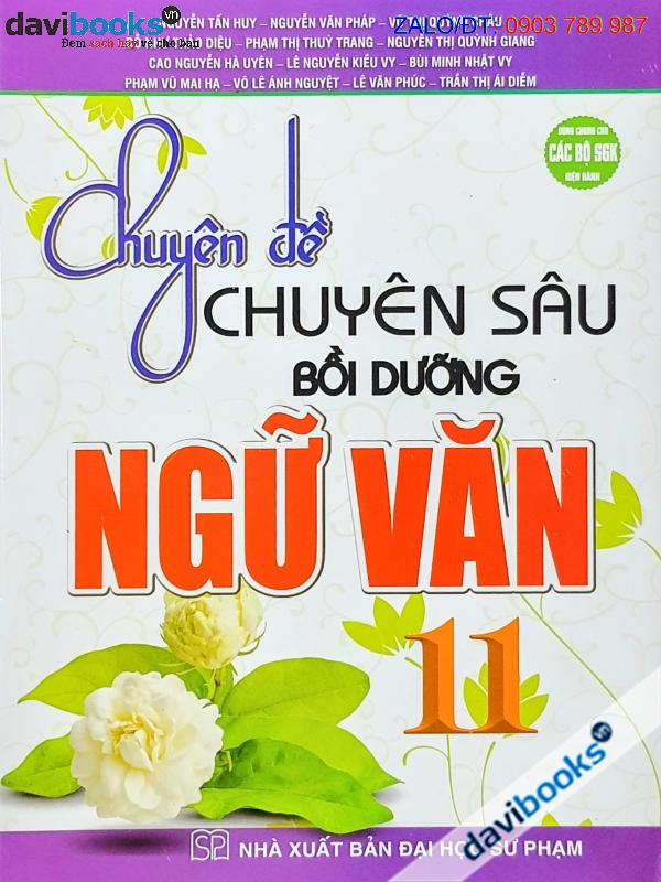 Chuyên Đề Chuyên Sâu Bồi Dưỡng Ngữ Văn 11 (Bộ SGK Hiện Hành)