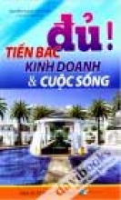 Đủ Tiền Bạc Kinh Doanh Và Cuộc Sống