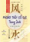Phong Thủy Cổ Đại Trung Quốc - Lý Luận Và Thực Tiễn (Tập 1)