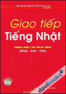 Giao tiếp tiếng Nhật - Những mẫu câu thông dụng (Nhật - Anh - Việt) 