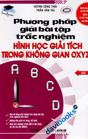 Phương Pháp Giải Bài Tập Trắc Nghiệm Hình Học Giải Tích Trong Không Gian OXYZ