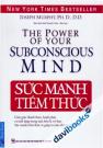 Sức Mạnh Tiềm Thức (Bìa Mềm) Sức Mạnh Tiềm Thức (Bìa Mềm)
