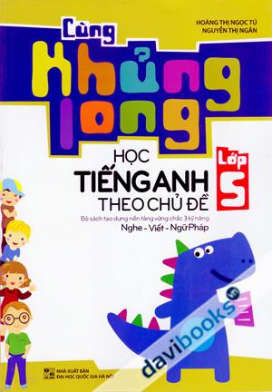 Cùng Khủng Long Học Tiếng Anh Theo Chủ Đề Lớp 5