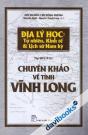 Địa Lý Học: Tự Nhiên, Kinh Tế & Lịch Sử Nam Kỳ Tập XIV (1911) Chuyên Khảo Về Tỉnh Vĩnh Long