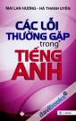 Các Lỗi Thường Gặp Trong Tiếng Anh