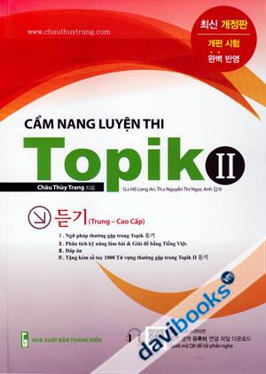 Cẩm Nang Luyên Thi Topik II Trung Cao Cấp (Tặng Kèm Sổ Tay Từ Vựng)
