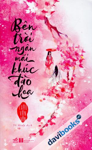 Bên Trời Ngân Mãi Khúc Đào Hoa