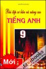 Bài Tập Cơ Bản Và Nâng Cao Tiếng Anh 9 Bài Tập Cơ Bản Và Nâng Cao Tiếng Anh 9