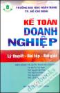 Kế Toán Doanh Nghiệp (Lý Thuyết-Bài Tập-Bài Giải)