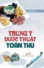 Trung Y Dược Thuật Toàn Thư
