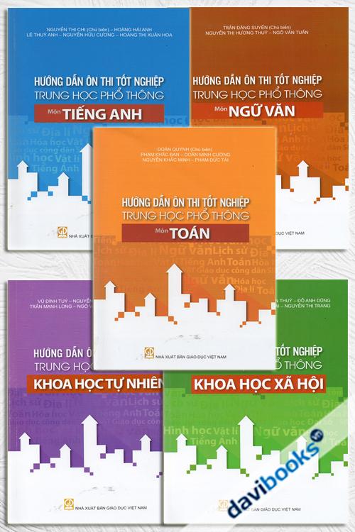 Combo Hướng Dẫn Ôn Thi Tốt Nghiệp Trung Học Phổ Thông : Toán + Ngữ Văn + Tiếng Anh + Khoa Học Tự Nhiên + Khoa Học Xã Hội (Trọn Bộ 5 Cuốn)
