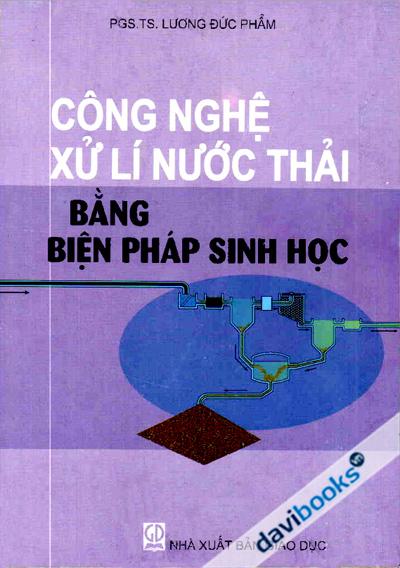 Công Nghệ Xử Lí Nước Thải Bằng Biện Pháp Sinh Học