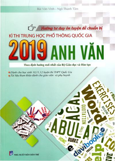 Hướng Tư Duy Ôn Luyện Đề Chuẩn Bị Kì Thi THPT Quốc Gia 2019 Anh Văn