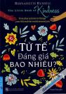 Tử Tế Đáng Giá Bao Nhiêu
