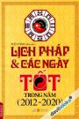 Lịch Pháp Và Các Ngày Tốt Trong Năm (2012 - 2020)