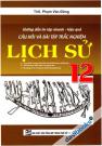 Hướng Dẫn Ôn Tập Nhanh Hiệu Quả Câu Hỏi Và Bài Tập Trắc Nghiệm Lịch Sử 12