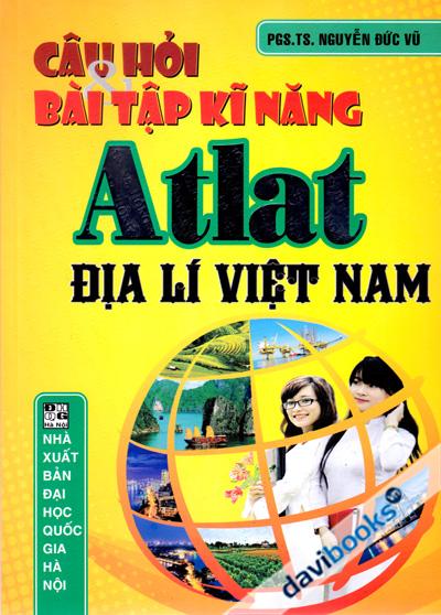 Câu Hỏi Và Bài Tập Kĩ Năng Atlat Địa Lí Việt Nam