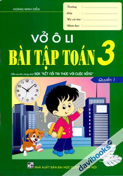Vở Ô Li Bài Tập Toán 3 Quyển 1 (Kết Nối Tri Thức Với Cuộc Sống)