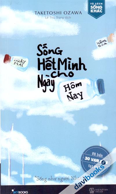 Sống Hết Mình Cho Ngày Hôm Nay