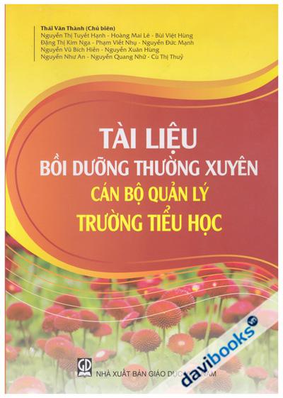 Tài Liệu Bồi Dưỡng Thường Xuyên Cán Bộ Quản Lý Trường Tiểu Học