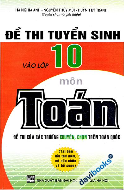 Đề Thi Tuyển Sinh Vào Lớp 10 Môn Toán