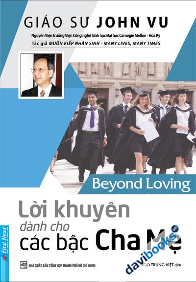 Lời Khuyên Dành Cho Các Bậc Cha Mẹ - Beyond Loving