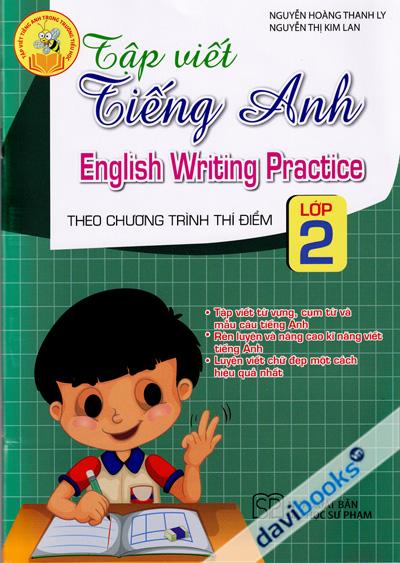 Tập Viết Tiếng Anh Theo Chương Trình Thí Điểm Lớp 2
