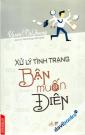 Xử Lý Tình Trạng Bận Muốn Điên