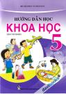 10 Cuốn: Hướng Dẫn Học Khoa Học 5 Tập 1 (VNEN) 10 Cuốn: Hướng Dẫn Học Khoa Học 5 Tập 1 (VNEN)