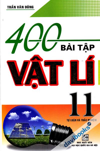 400 Bài Tập Vật Lí 11 Tự Luận Và Trắc Nghiệm