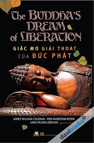 Giấc Mơ Giải Thoát Của Đức Phật