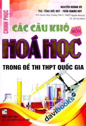 Chinh Phục Các Câu Khó Môn Hóa Học Trong Đề Thi THPT Quốc Gia