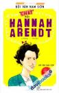 Chat Với Hannah Arendt 1906 - 1975