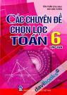 Các Chuyên Đề Chọn Lọc Toán 6 Tập 2 Các Chuyên Đề Chọn Lọc Toán 6 Tập 2