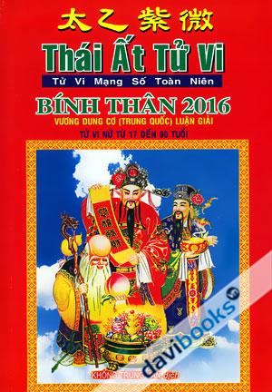 Thái Ất Tử Vi Tự Vi Mạng Số Toàn Niên Bính Thân 2016 Tử Vi Nữ Từ 17 Đến 90 Tuổi